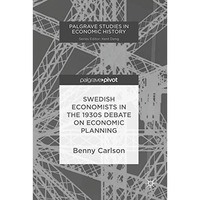 Swedish Economists in the 1930s Debate on Economic Planning [Hardcover]