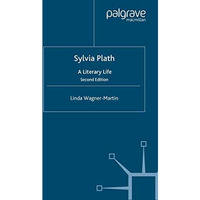 Sylvia Plath: A Literary Life [Paperback]