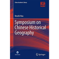 Symposium on Chinese Historical Geography [Hardcover]