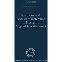 Synthesis and Backward Reference in Husserl's Logical Investigations [Paperback]