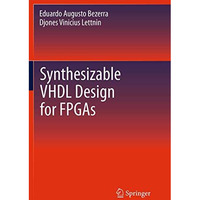 Synthesizable VHDL Design for FPGAs [Paperback]