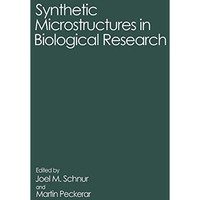 Synthetic Microstructures in Biological Research [Hardcover]