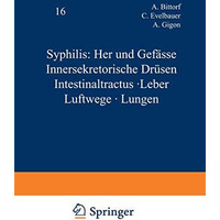 Syphilis: Herz und Gef?sse Innersekretorische Dr?sen Intestinaltractus ? Leber L [Paperback]