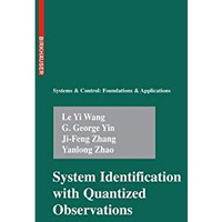 System Identification with Quantized Observations [Hardcover]