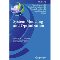 System Modeling and Optimization: 23rd IFIP TC 7 Conference, Cracow, Poland, Jul [Paperback]