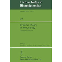 Systems Theory in Immunology: Proceedings of the Working Conference, Held in Rom [Paperback]