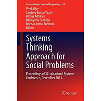 Systems Thinking Approach for Social Problems: Proceedings of 37th National Syst [Hardcover]