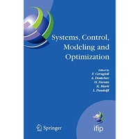 Systems, Control, Modeling and Optimization: Proceedings of the 22nd IFIP TC7 Co [Paperback]