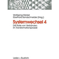 Systemwechsel 4: Die Rolle von Verb?nden im Transformationsproze? [Paperback]