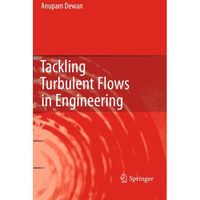 Tackling Turbulent Flows in Engineering [Paperback]