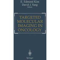 Targeted Molecular Imaging in Oncology [Paperback]