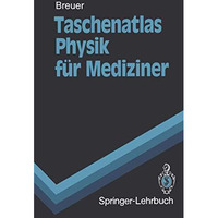 Taschenatlas Physik f?r Mediziner [Paperback]