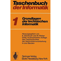 Taschenbuch der Informatik: Band I: Grundlagen der technischen Informatik [Paperback]