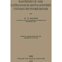 Taschenbuch der Pathologisch-Histologischen Untersuchungsmethoden [Paperback]