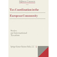 Tax Coordination in the European Community [Paperback]