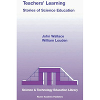 Teachers' Learning: Stories of Science Education [Paperback]