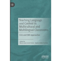 Teaching Language and Content in Multicultural and Multilingual Classrooms: CLIL [Paperback]