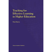 Teaching for Effective Learning in Higher Education [Paperback]