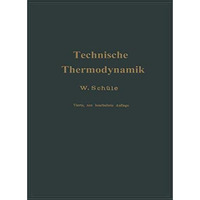 Technische Thermodynamik: Erster Band Die f?r Maschinenbau wichtigsten Lehren ne [Paperback]