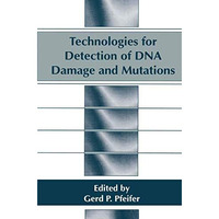 Technologies for Detection of DNA Damage and Mutations [Paperback]