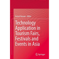 Technology Application in Tourism Fairs, Festivals and Events in Asia [Paperback]