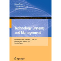 Technology Systems and Management: First International Conference, ICTSM 2011, M [Paperback]