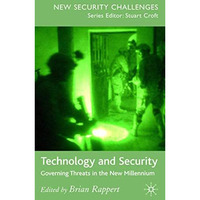 Technology and Security: Governing Threats in the New Millennium [Hardcover]