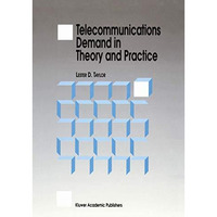 Telecommunications Demand in Theory and Practice [Paperback]