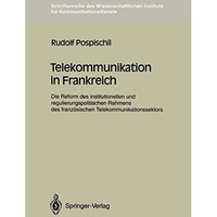 Telekommunikation in Frankreich: Die Reform des institutionellen und regulierung [Paperback]