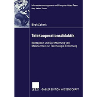 Telekooperationsdidaktik: Konzeption und Durchf?hrung von Ma?nahmen zur Technolo [Paperback]