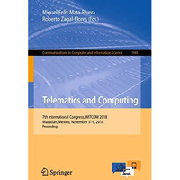 Telematics and Computing: 7th International Congress, WITCOM 2018, Mazatl?n, Mex [Paperback]