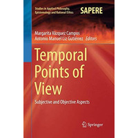 Temporal Points of View: Subjective and Objective Aspects [Paperback]