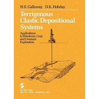 Terrigenous Clastic Depositional Systems: Applications to Petroleum, Coal, and U [Paperback]