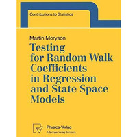 Testing for Random Walk Coefficients in Regression and State Space Models [Paperback]