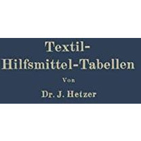 Textil-Hilfsmittel-Tabellen: insbesondere Schaum-, Netz-, Wasch-, Reinigungs-, D [Paperback]