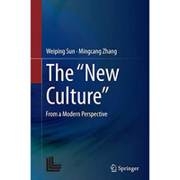 The New Culture: From a Modern Perspective [Paperback]