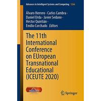 The 11th International Conference on EUropean Transnational Educational (ICEUTE  [Paperback]