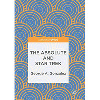 The Absolute and Star Trek [Paperback]