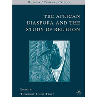 The African Diaspora and the Study of Religion [Paperback]