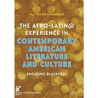 The Afro-Latin@ Experience in Contemporary American Literature and Culture: Enga [Paperback]