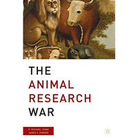 The Animal Research War [Paperback]