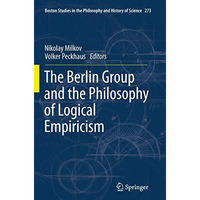 The Berlin Group and the Philosophy of Logical Empiricism [Paperback]