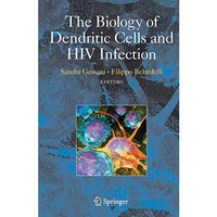 The Biology of Dendritic Cells and HIV Infection [Hardcover]