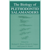 The Biology of Plethodontid Salamanders [Paperback]