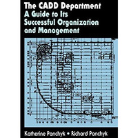 The CADD Department: A guide to its successful organization and management [Paperback]