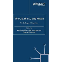 The CIS, the EU and Russia: Challenges of Integration [Paperback]