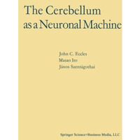 The Cerebellum as a Neuronal Machine [Paperback]