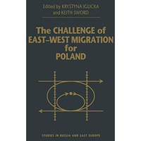 The Challenge of East-West Migration for Poland [Paperback]