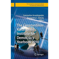 The Constantinos Karamanlis Institute for Democracy Yearbook 2010 [Paperback]