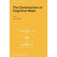 The Construction of Cognitive Maps [Hardcover]